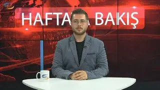 Haftaya Bakış Programı 318. Bölüm (Ege Üniversitesi TV)
