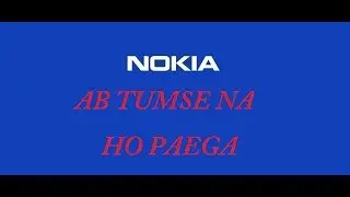 Ab Tumse Na Ho Paega Ft. NOKIA