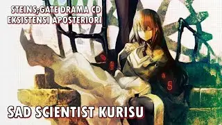 Steins;Gate Movie Drama CD - A Posteriori Existence (Indonesia)