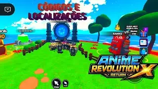 CORRA!!! CÓDIGOS E LOCALIZAÇÕES (ANIME REVOLUTION X RETURN)