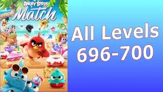 Angry Birds Match 3 Levels 696 to 700 | AB Match | Rovio Entertainment