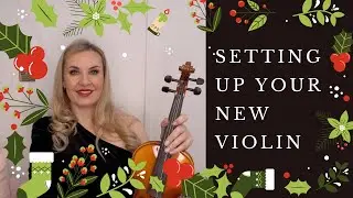 How To Set Up A Brand New Violin - right out the box from scratch! CHRISTMAS SPECIAL 2021