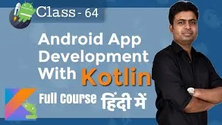 Class 64 - Importance Of Activity Life Cycle  | Android App Development Complete Course In Hindi