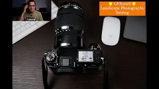 GFX 100S Landscape Photography Setting