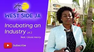 Incubating an Industry (pt 2) feat. Gloria Henry || West Side Ja with Janet Silvera