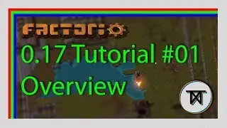 [0.17] Overview - #01 The Complete Factorio Tutorial