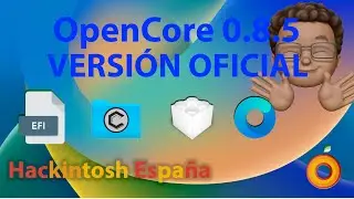 Hackintosh España. OpenCore 0.8.5 Versión Oficial
