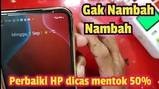 PERBAIKI HP DICAS GAK NAMBAH CUMA MENTOK 50%