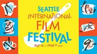 Seattle International Film Festival 2019 Trailer