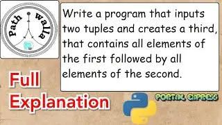 Write a program that inputs two tuples and creates a third, that contains all elements of the first