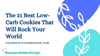 The 21 Best Low Carb Cookies That Will Rock Your World