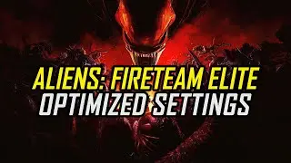 Aliens: Fireteam Elite — Optimized PC Settings for Best Performance