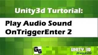 Unity 3D Play Audio Sound OnTriggerEnter