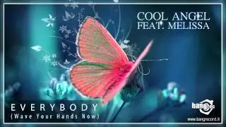 COOL ANGEL FEAT.MELISSA - Everybody (Wave Your Hands Now)