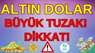 TUZAK! ALTIN DOLAR BORSA YATIRIMCILARI DÜŞÜŞLER DİKKAT! #btc  #altın  #borsa