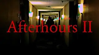 Afterhours II - A Short Horror Film