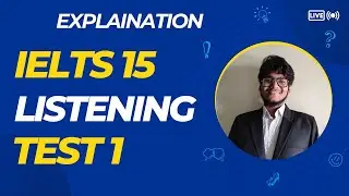 Cambridge IELTS 15 Test 1 Part 1 Explanation (1)