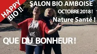 Top Bio ! Salon Nature.Amboise. La Patate ! Nature,Santé,Amour Vie et bien etre ,Hurryken Production