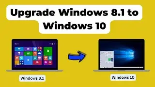 Upgrade windows 8.1 to windows 10 |