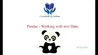 9 - Pandas -  Working on Text Data !