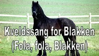 Fola, fola, Blakken - med tekst