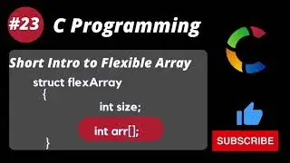 #22 Flexible Array Members in C Explained with Examples