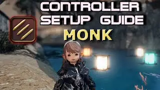 Monk Controller Endwalker Setup Guide