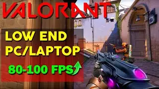 VALORANT LOW END PC/LAPTOP | How to Fix LAG & Stutter | Intel Graphics/AMD/NVIDIA FPS BOOST (2020)