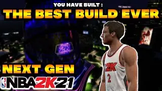 I MADE THE BEST BUILD ON NBA 2K21 NEXT GEN !