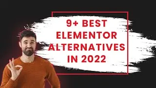 9+ Best Elementor Alternatives In 2022 - Best Elementor Alternatives In 2022