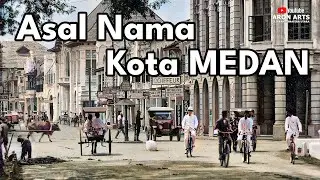 Asal Nama Kota Medan