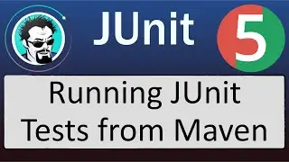 Running JUnit 5 Tests with Maven