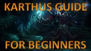 Karthus Guide for Beginners (Season 5)