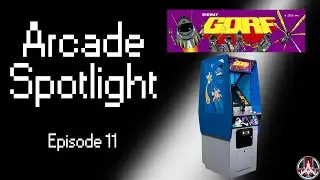 Gorf - Arcade Spotlight | Episode 11