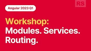 Angular 2023Q1 Workshop. Modules. Services. Routing