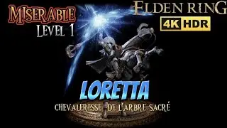 Elden Ring: Bullying Loretta, chevaleresse de l'arbre-sacré, Level 1, No hit