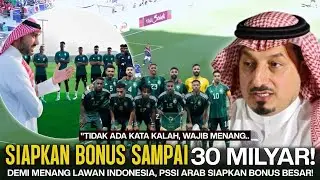 SAMPAI SEGITUNYA ‼️Takut Kalah, PSSI-nya Arab siapkan Bonus hanya demi bisa menang Lawan King Indo?