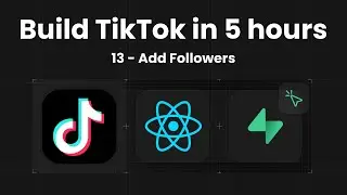 13 - Implementing Followers and Following System in a TikTok Clone | React Native & Supabase