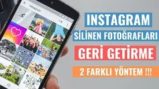 INSTAGRAM'DA SİLİNEN FOTOĞRAFLARI GERİ GETİRMEK