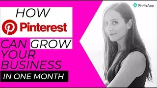 How Pinterest can grow your business in one month | PinMeApp Pinterest Tips