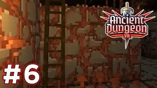 HITTING THE WALLS   Ancient Dungeon VR #6