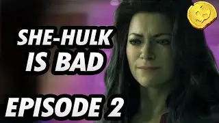 She-Hulk is Bad - Episode 2