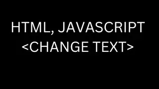 Mastering Dynamic HTML Content: A Beginner's Guide to Using JavaScript to Change Text in HTML