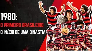 Flamengo, Campeão Brasileiro de 1980: O Marco Inicial de uma Dinastia