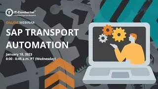 IT-Conductor Webinar - SAP Transport Automation