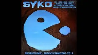 Syko - Producer Mix 2002 to 2017