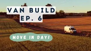 Moving Into My Self-Built Van Conversion | Van Build Ep. 6