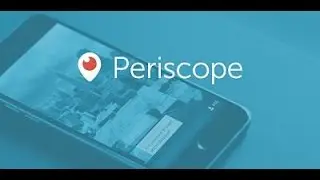 PERISCOPE от Twitte. Как и зачем использовать PERISCOPE