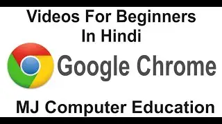 Google Chrome for Beginners Session 2
