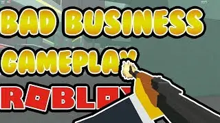 Bad Business Gameplay | 29 Kill Gameplay TDM (ROBLOX)